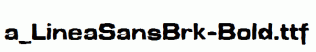a_LineaSansBrk-Bold.ttf