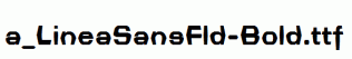 a_LineaSansFld-Bold.ttf