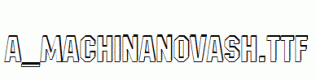 a_MachinaNovaSh.ttf