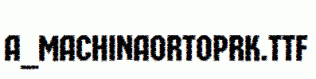 a_MachinaOrtoPrk.ttf
