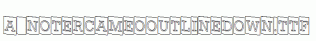 a_NoterCameoOutlineDown.ttf