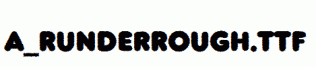 a_RunderRough.ttf