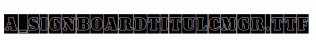 a_SignboardTitulCmGr.ttf