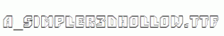 a_Simpler3DHollow.ttf