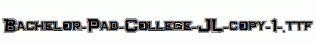 Bachelor-Pad-College-JL-copy-1-.ttf