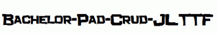 Bachelor-Pad-Crud-JL.ttf
