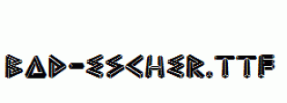 Bad-Escher.ttf