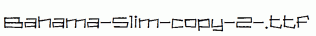 Bahama-Slim-copy-2-.ttf