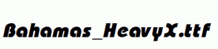 Bahamas_HeavyX.ttf