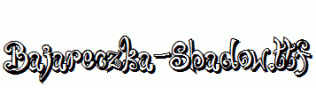 Bajareczka-Shadow.ttf