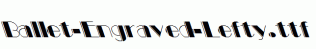 Ballet-Engraved-Lefty.ttf