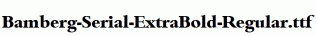 Bamberg-Serial-ExtraBold-Regular.ttf