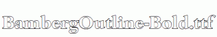 BambergOutline-Bold.ttf