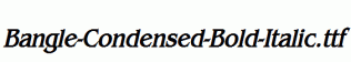 Bangle-Condensed-Bold-Italic.ttf