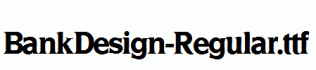 BankDesign-Regular.ttf
