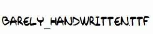 Barely_Handwritten.ttf