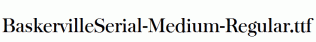BaskervilleSerial-Medium-Regular.ttf
