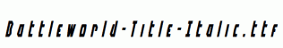 Battleworld-Title-Italic.ttf