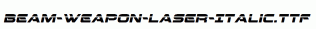 Beam-Weapon-Laser-Italic.ttf