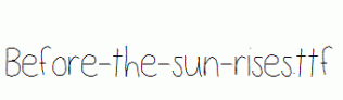 Before-the-sun-rises.ttf