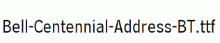 Bell-Centennial-Address-BT.ttf