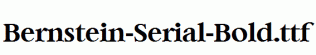Bernstein-Serial-Bold.ttf