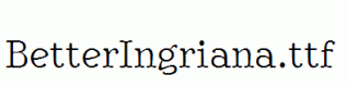 BetterIngriana.ttf