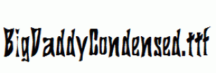 BigDaddyCondensed.ttf