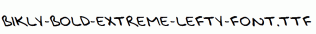 Bikly-Bold-Extreme-Lefty-Font.ttf