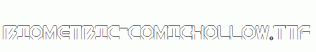 BioMetric-comichollow.ttf