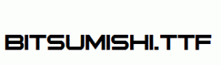 Bitsumishi.ttf