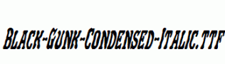 Black-Gunk-Condensed-Italic.ttf