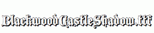 BlackwoodCastleShadow.ttf