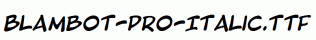Blambot-Pro-Italic.ttf