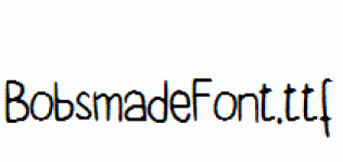 BobsmadeFont.ttf