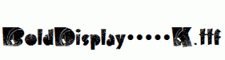 BoldDisplay19412K.ttf