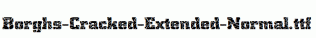 Borghs-Cracked-Extended-Normal.ttf