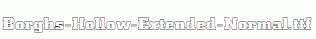 Borghs-Hollow-Extended-Normal.ttf