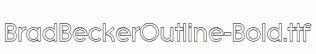 BradBeckerOutline-Bold.ttf