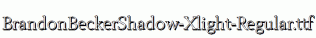 BrandonBeckerShadow-Xlight-Regular.ttf