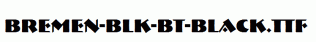 Bremen-Blk-BT-Black.ttf