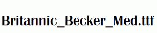 Britannic_Becker_Med.ttf
