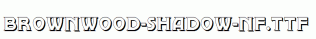 Brownwood-Shadow-NF.ttf