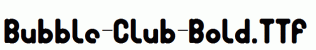 Bubble-Club-Bold.ttf