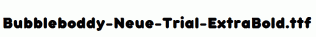 Bubbleboddy-Neue-Trial-ExtraBold.ttf