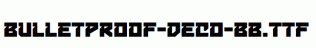 Bulletproof-Deco-BB.ttf