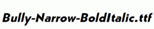 Bully-Narrow-BoldItalic.ttf