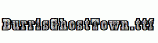 BurrisGhostTown.ttf