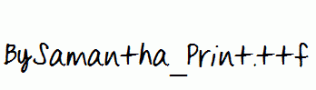 BySamantha_Print.ttf