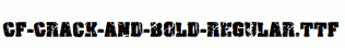 CF-Crack-and-Bold-Regular.ttf